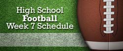 High School Football Week 7 Schedule