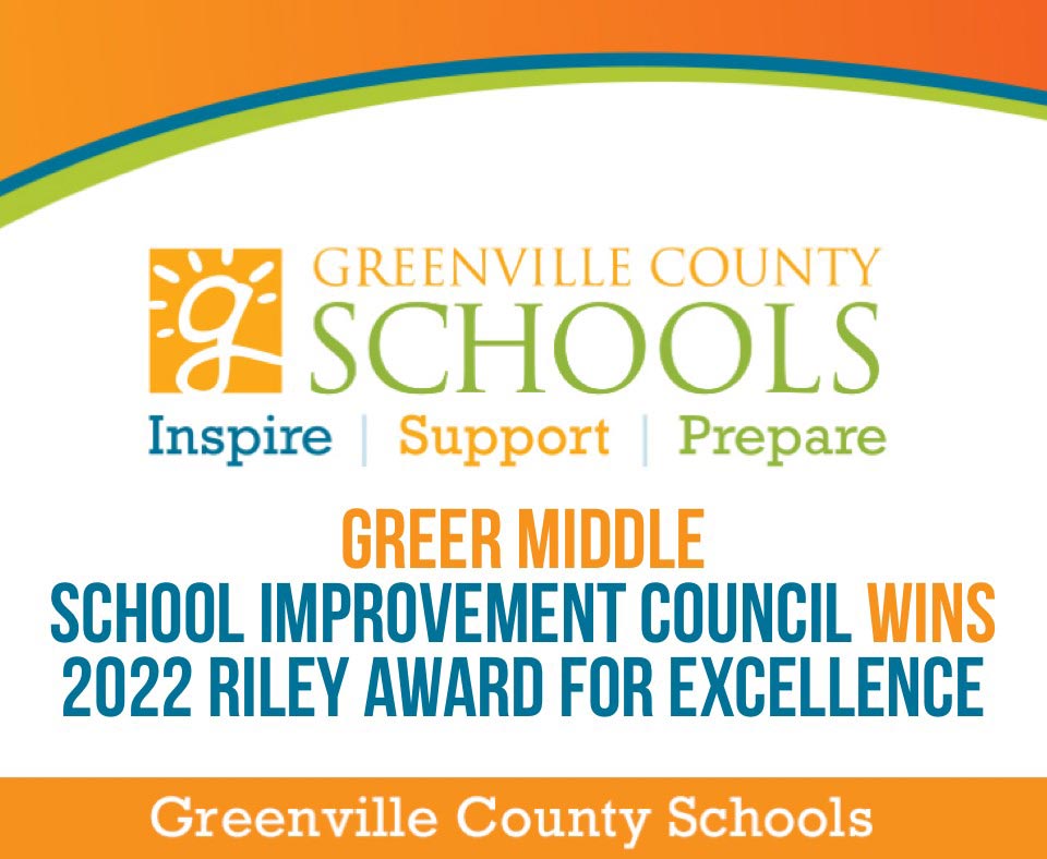 Greer Middle School Improvement Council named winner of 2022 Riley Award for SIC Excellence