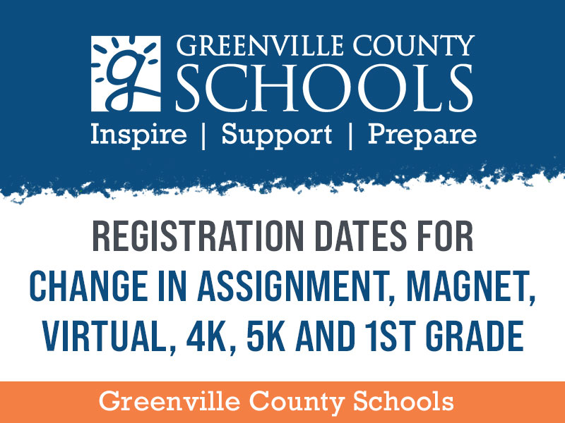 Registration Dates for Change in Assignment, Magnet, Virtual, 4K, 5K and 1st Grade