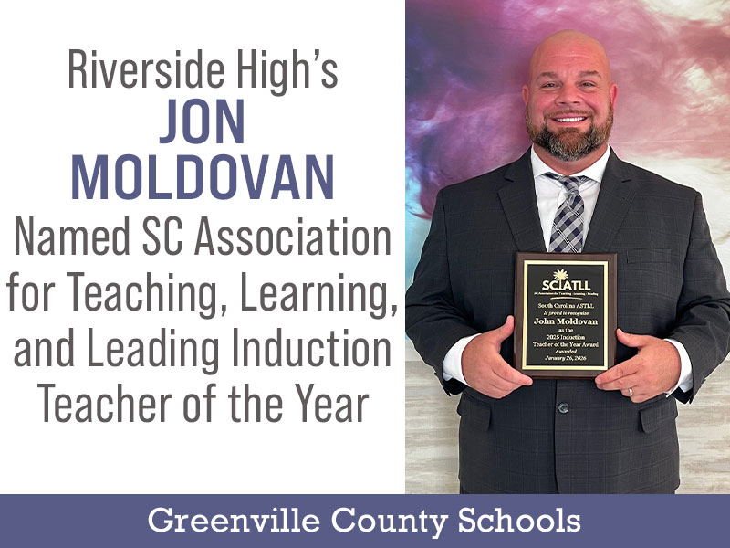 Riverside High's Jon Moldovan Named SC Association for Teaching, Learning, and Leading Induction Teacher of the Year