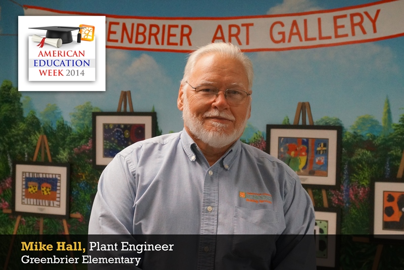 Mike Hall, Plant Engineer, Greenbrier Elementary