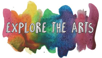 Explore the Arts!