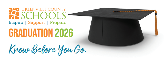 Image is a grad cap with the words "Greenville County Schools 2026 Know before you go"