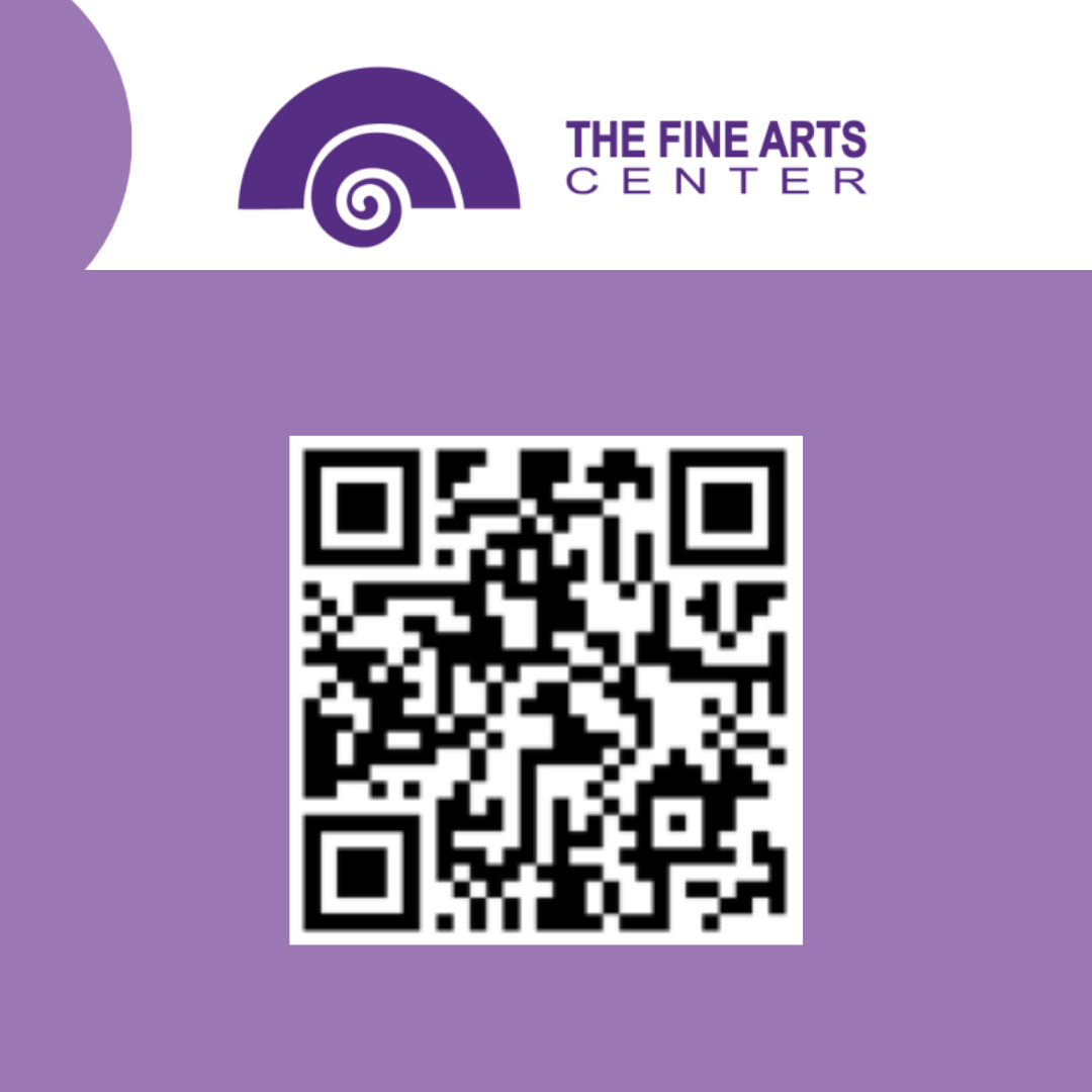 Image is purple and white with the words "The Fine Arts Center" and a QR code on it.