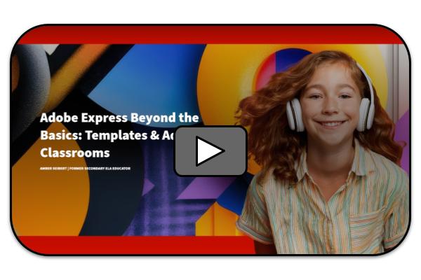 Beyond the Basics: Templates and Adobe Classrooms
