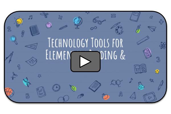 Technology Tools for Elementary Reading and Writing